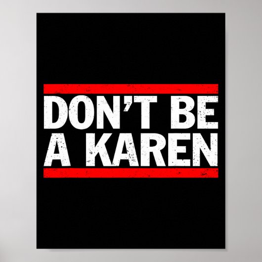 Don’t Be A Karen Meme Gift Poster (Voorkant)