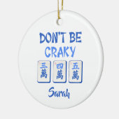 Don’t Be Craky Mahjong Blue Crak Tiles Custom Keramisch Ornament (Links)