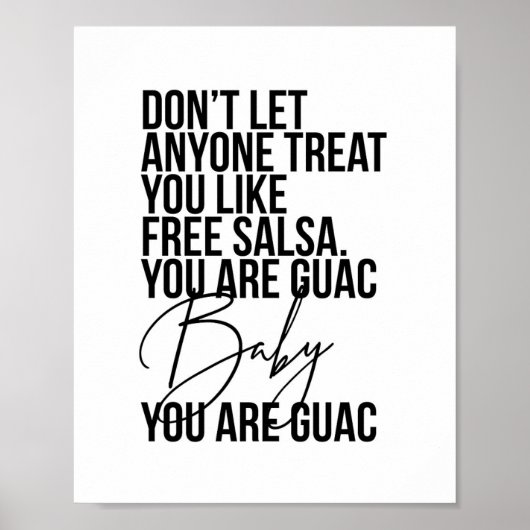 Don’t Let Anyone Treat You Like Free Salsa... Poster (Voorkant)