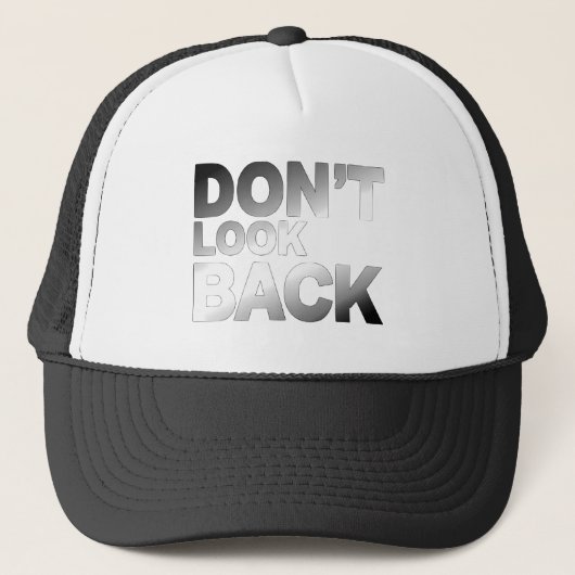 Don’t Look Back BW Trucker Pet (Voorkant)