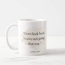 Don’t Look Back Quote Mug – Add Name  Koffiemok