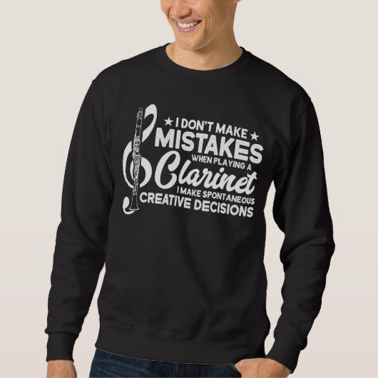 Don t Make Mistakes Playing a Clarinet Creative De Trui (Voorkant)