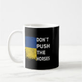 Don´t Push The Horses Ukraine Flag 1  Koffiemok (Links)