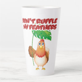 Don’t Ruffle My Feathers Latte Mok