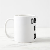 Don’t Talk Before Coffee Funny Mug (Gauche)