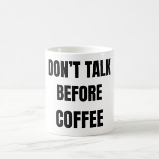 Don’t Talk Before Coffee Funny Mug Koffiemok