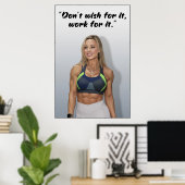 Don’t Wish For It, Work For It Poster (Thuiskantoor)