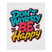 Don’t Worry Be Happy Graffiti Poster (Devant)