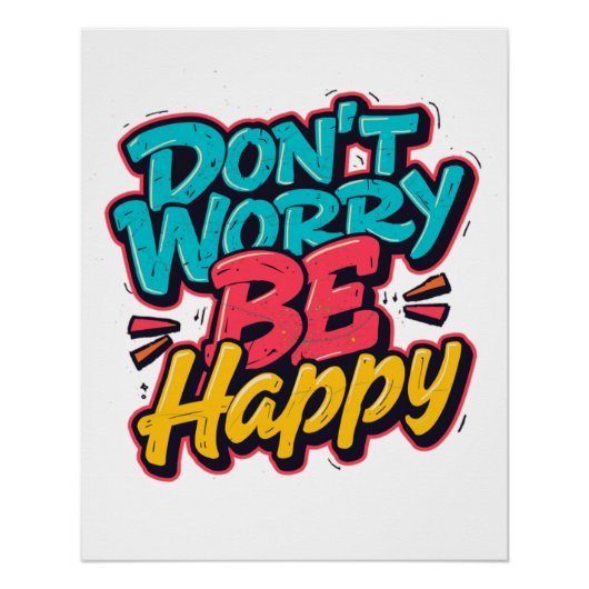 Don’t Worry Be Happy Graffiti Poster (Devant)