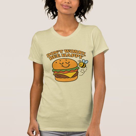 “Don’t Worry, Bee Happy” T-Shirt (Devant)