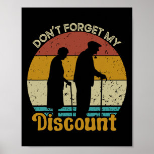 Don &#; vergeet mijn korting grappige oude mensen poster