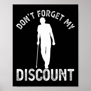 Don &# vergeet mijn korting grappige oude mensen  poster