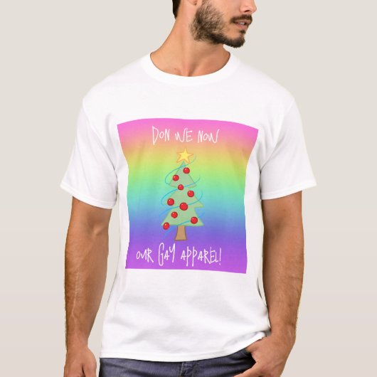 Don we Now Our Gay Apparel Rainbow T-Shirt (Voorkant)