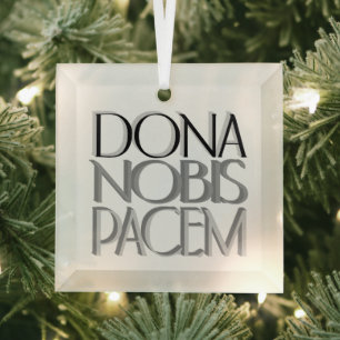 Dona Nobis Pacem, Latijn, geeft ons vrede Glas Ornament