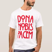 Dona Nobis Pacem T-shirt (Voorkant)