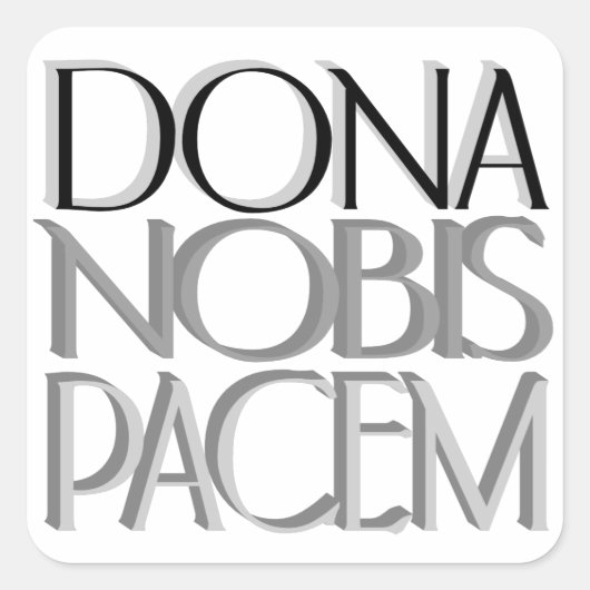 Dona Nobis Pacem | Vrede voor ons Vierkante Sticker (Voorkant)
