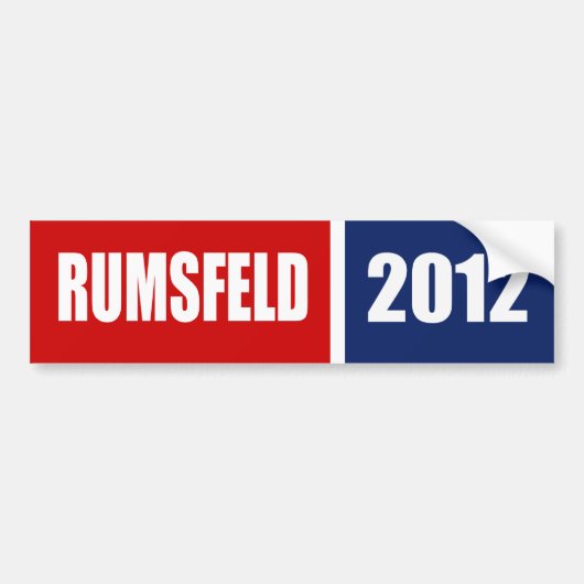 DONALD RUMSFELD 2012 BUMPERSTICKER (Voorkant)