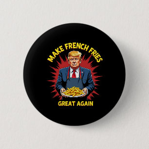 Donald Trump 2024 Franse Frites - Maak Franse Frit Ronde Button 5,7 Cm