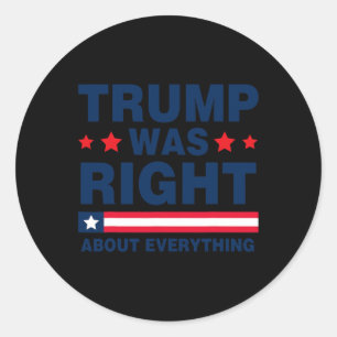 Donald Trump 2024 Grappige Trump had gelijk over o Ronde Sticker