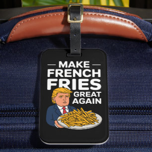 Donald Trump 2024 Maak Franse Frites Weer Groot Bagagelabel