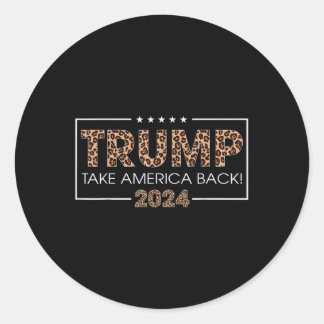 Donald Trump 2024: Neem Amerika terug op de luipaa Ronde Sticker