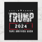 Donald Trump 2024 Neem Amerika terug Wijn Etiket (Enkel label)