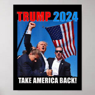 Donald Trump 2024 Take America Back American Flag Poster