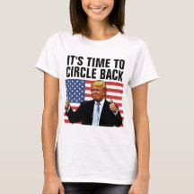 DONALD TRUMP 2024 TIJD AAN CIRCLE TERUG T-SHIRTS