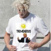 DONALD TRUMP FUNNY TREMENDOUS T-SHIRS T-SHIRT