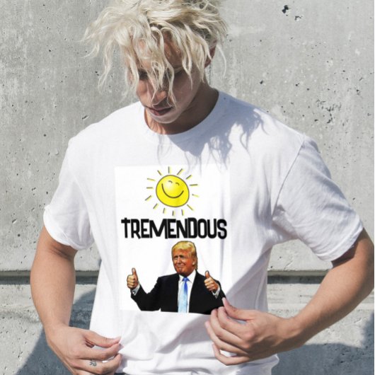 DONALD TRUMP FUNNY TREMENDOUS T-SHIRS T-SHIRT