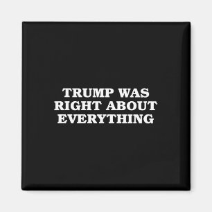 Donald Trump had helemaal gelijk Magneet