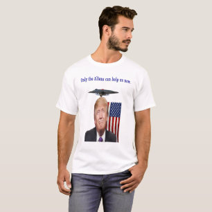 Donald Trump humor ufo drones T-shirt
