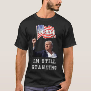 Donald Trump, ik blijf staan T-shirt