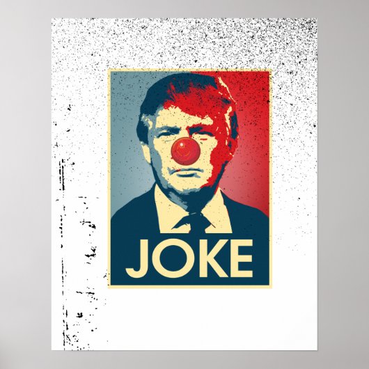 Donald Trump JOKE — Anti-Trump 2016 - Poster (Voorkant)