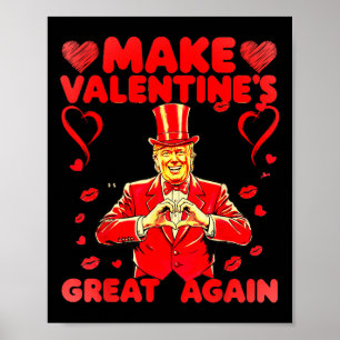 Donald Trump maakt Valentijnsdag weer geweldig Tru Poster