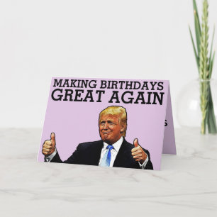 DONALD TRUMP MAAKT VERJAARDAGEN WEER GEWELDIG VERJ KAART