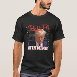 Donald Trump-Mok schuldig bevonden aan het winnen T-shirt