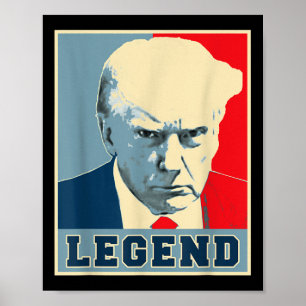 Donald Trump Mok Shot 2024 President Legend Never Poster