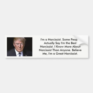 "Donald Trump Narcissist" Anti-Donald Trump Bumpersticker