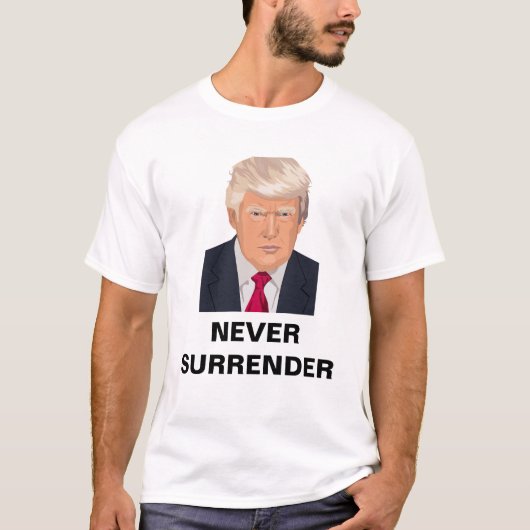 Donald Trump - Never Surrender T-shirt (Voorkant)