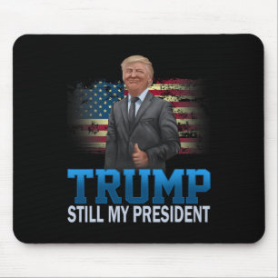Donald Trump Nog Steeds Mijn President President E Muismat