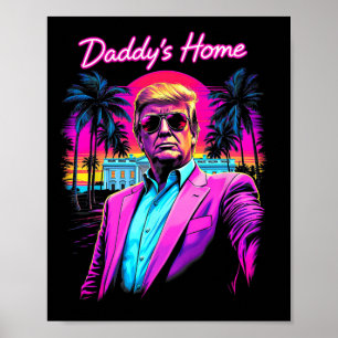 Donald Trump Papa is Thuis Grappige Meme Kunst  Poster