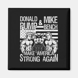 Donald Trump Pomp Mike Pence Bank Druk Bodybuild Magneet