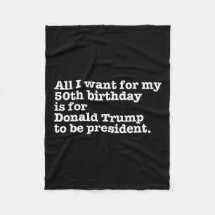 Donald Trump President Funny 50th Birthday Gag Gif Fleece Deken