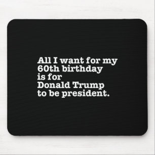 Donald Trump President Funny 60th Birthday Gag Gif Muismat