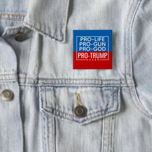 Donald Trump Pro-Life Pro-God Pro-Pistool-Trump Vierkante Button 5,1 Cm