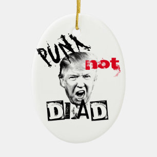 DONALD TRUMP - PUNX NIET DOOD! KERAMISCH ORNAMENT