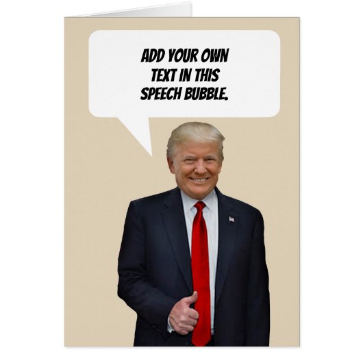 Donald Trump Says US President Speech Bubble Card (Devant)