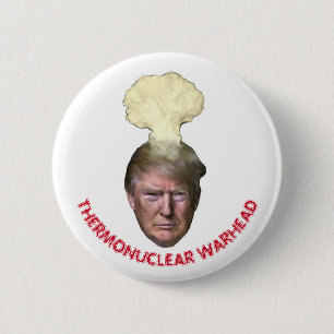 Donald Trump: Thermonucleaire Warhead Ronde Button 5,7 Cm