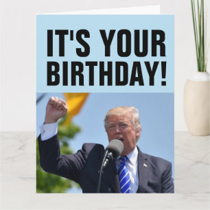 DONALD TRUMP TREMENDOUS BIRTHDAY OVERGEPLAATSTE KA KAART